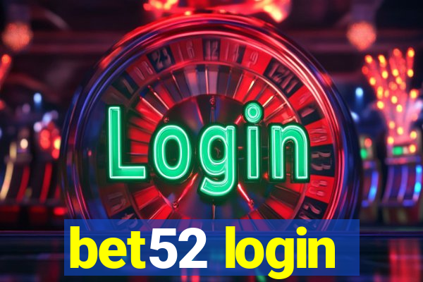 bet52 login